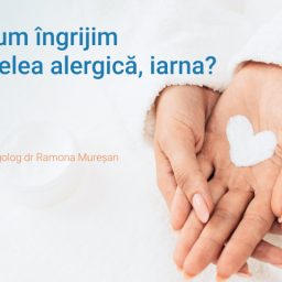 Cum ingrijim pielea alergica, iarna - dr Ramona Muresan 640px